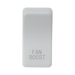 Rectangular white fan boost button on a white background
